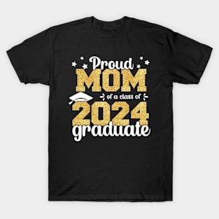 Proud Mom Of A Class Of 2024 Graduate Senior Graduation T-Shirt